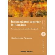 Invatamintul superior in romania. provocari si nevoi ale actorilor educationali - monica-aneta turturean