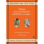 Platon si un ornitorinc intra intr-un bar… - thomas cathcart, daniel klein