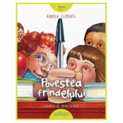 Povestea frindelului. editie cartonata - andrew clements