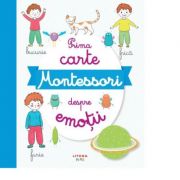 Prima carte Montessori despre emotii librariadelfin.ro