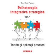 Psihoterapie integrativa strategica vol. 1 – Oana Maria Popescu librariadelfin.ro poza noua