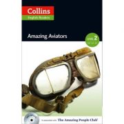 Amazing People ELT Readers. Amazing Aviators A2-B1. Adapted – F. H. Cornish A2-B1 imagine 2022