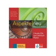 Aspekte neu B1 plus, 2 Audio-CDs zum Lehrbuch. Mittelstufe Deutsch – Ute Koithan Aspekte imagine 2022