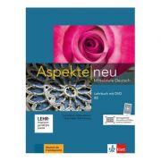 Aspekte neu B2, Lehrbuch mit DVD. Mittelstufe Deutsch – Ute Koithan, Helen Schmitz, Tanja Sieber librariadelfin.ro