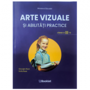 Arte vizuale si abilitati practice. Manual pentru clasa a III-a – Emilia Roset, Gheorghe Roset de la librariadelfin.ro imagine 2021