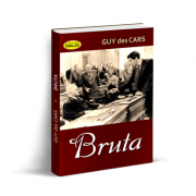 Bruta – Guy des Cars Beletristica. Literatura Universala imagine 2022