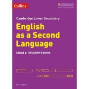 Cambridge Lower Secondary English as a Second Language, Student’s Book: Stage 8 – Anna Osborn librariadelfin.ro poza noua