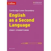 Cambridge Lower Secondary English as a Second Language, Student’s Book: Stage 7 – Nick Coates librariadelfin.ro imagine 2022 cartile.ro