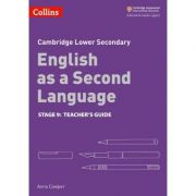 Cambridge Lower Secondary English as a Second Language, Teacher’s Guide: Stage 9 – Anna Cowper librariadelfin.ro poza noua