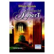 Cartea lui Albert – Mihaela Manasia librariadelfin.ro