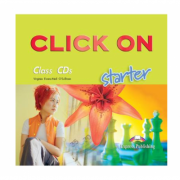 Click On Starter, CLASS audio CD. Set 2 CD. Curs de limba engleza – Virginia Evans, Neil O’Sullivan de la librariadelfin.ro imagine 2021