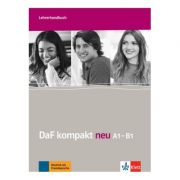DaF kompakt neu A1-B1, Lehrerhandbuch. Deutsch als Fremdsprache für Erwachsene – Ilse Sander, Nicole Schäfer Carte straina. Carte Scolara imagine 2022