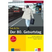 Der 80. Geburtstag, Buch mit Audio-CD. Lektüre Deutsch als Fremdsprache - Elke Burger, Theo Scherling