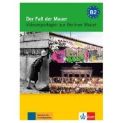 Der Fall der Mauer, DVD mit Arbeitsblättern. Videoreportagen zur Berliner Mauer - Ralf-Peter Lösche