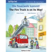 Die Feuerwehr kommt! Kinderbuch Deutsch-Englisch – Ulrike Fischer librariadelfin.ro poza noua