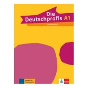 Die Deutschprofis A1. Lehrerhandbuch – Tünde Sárvári librariadelfin.ro poza noua
