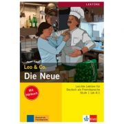 Die Neue, Buch mit Audio-CD. Leichte Lektüren für Deutsch als Fremdsprache – Elke Burger, Theo Scherling librariadelfin.ro