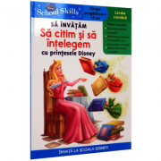 Disney School Skills. Sa invatam sa citim si sa intelegem cu printesele Disney (Grupa pregatitoare, +5 ani)