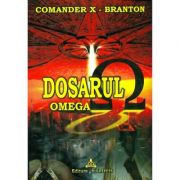 Dosarul Omega – Comander X Branton de la librariadelfin.ro imagine 2021