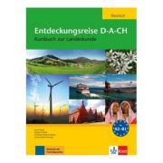 Entdeckungsreise D-A-CH, Kursbuch zur Landeskunde – Anna Pilaski, Heinke Behal-Thomsen librariadelfin.ro poza 2022