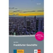 Frankfurter Geschäfte, Buch + Online-Angebot. Deutsche Lektüre für das GER-Niveau A2-B1 – Gabi Baier librariadelfin.ro