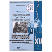 Manual informatica, clasa a XII-a, modulul 3 – Mariana Milosescu librariadelfin.ro imagine 2022