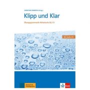 Klipp und Klar, Buch + Audio-CD. Übungsgrammatik Mittelstufe Deutsch B2/C1 – Christian Fandrych librariadelfin.ro poza 2022