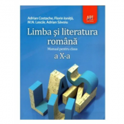 Manual Limba si Literatura Romana pentru clasa a X-a – Adrian Costache librariadelfin.ro
