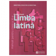 Manual limba latina, clasa a XI-a – Monica Duna Manuale scolare. Manuale Clasa a 11-a imagine 2022
