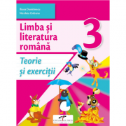 Limba si literatura romana. caiet de activitati. clasa a iii-a - iliana dumitrescu, nicoleta ciobanu, vasile molan