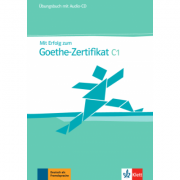 Mit Erfolg zum Goethe-Zertifikat C1. Übungsbuch + Audio-CD – Hans-Jürgen Hantschel librariadelfin.ro