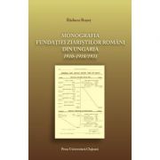 Monografia fundatiei ziaristilor romani din ungaria 1910-1918/1931 - raducu ruset
