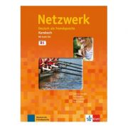 Netzwerk B1, Kursbuch mit 2 Audio-CDs. Deutsch als Fremdsprache – Stefanie Dengler librariadelfin.ro poza 2022