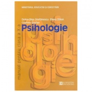 Manual psihologie. Clasa a X-a – Doina-Olga Stefanescu, Elena Balan, Cristina Stefan librariadelfin.ro