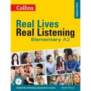 Real Lives, Real Listening. Elementary Student’s Book, Complete Edition A2 – Sheila Thorn Manuale scolare. Manuale Clasa a 12-a. Limba engleza clasa 12-a imagine 2022