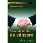 Secretele intalnirii de vanzare – Alain Guy Roussel librariadelfin.ro