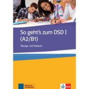 So geht’s zum DSD I. Übungs- und Testbuch – Beate Muller-Karpe La Reducere de la librariadelfin.ro imagine 2021