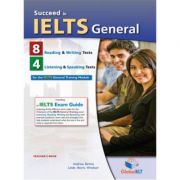 Succeed in IELTS general 8 reading & writing. 4 listening & speaking tests Teacher’s book – Andrew Betsis librariadelfin.ro imagine 2022