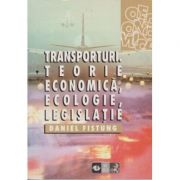 Teorie economica, ecologie, legislatie – Daniel Fistung librariadelfin.ro