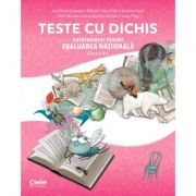 TESTE CU DICHIS. Antrenament pentru EVALUAREA NATIONALA Clasa a II-a – Ana Maria Canavoiu de la librariadelfin.ro imagine 2021