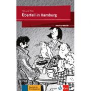 Überfall in Hamburg. Buch + Online - Felix und Theo