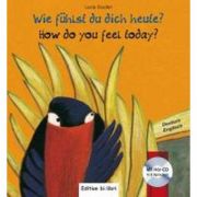 Wie fuhlst du dich heute? Kinderbuch Deutsch-Englisch – Lucia Scuderi Carte straina imagine 2022