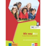 Wir neu B1. 1. Grundkurs Deutsch für junge Lernende. Lehr- und Arbeitsbuch mit Audio-CD – Giorgio Motta, Eva-Maria Jenkins-Krumm librariadelfin.ro