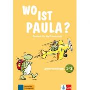 Wo ist Paula? 1+2. Deutsch für die Primarstufe. Lehrerhandbuch zu den Bänden 1 und 2 mit vier Audio-CDs und Video-DVD - Claudine Brohy, Ernst Endt