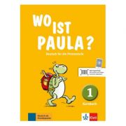 Wo ist Paula? 1, Kursbuch. Deutsch für die Primarstufe – Ernst Endt, Michael Koenig, Nadine Ritz-Udry librariadelfin.ro imagine 2022