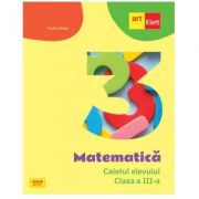 Matematica. Clasa a III-a. Caietul elevului – Mariana Mogos de la librariadelfin.ro imagine 2021