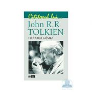 Cititorul lui… John R. R. Tolkien – Teodoro Gomez de la librariadelfin.ro imagine 2021