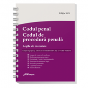 Codul penal. Codul de procedura penala. Legile de executare. Actualizat 6 septembrie 2021 – Spiralat – Ioan-Paul Chis, Victor Vaduva 2021