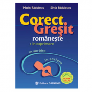 Corect-gresit romaneste, in exprimare, vorbire si scriere – M. Radulescu, S. Radulescu de la librariadelfin.ro imagine 2021