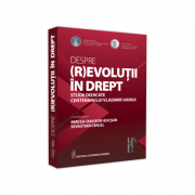 Despre (r)evolutii in drept studii dedicate centenarului Vladimir Hanga - coord. Mircea-Dan Bob-Bocsan, Sevastian Cercel